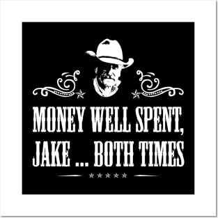 Lonesome dove: Money well spent, Jake ... both times Posters and Art